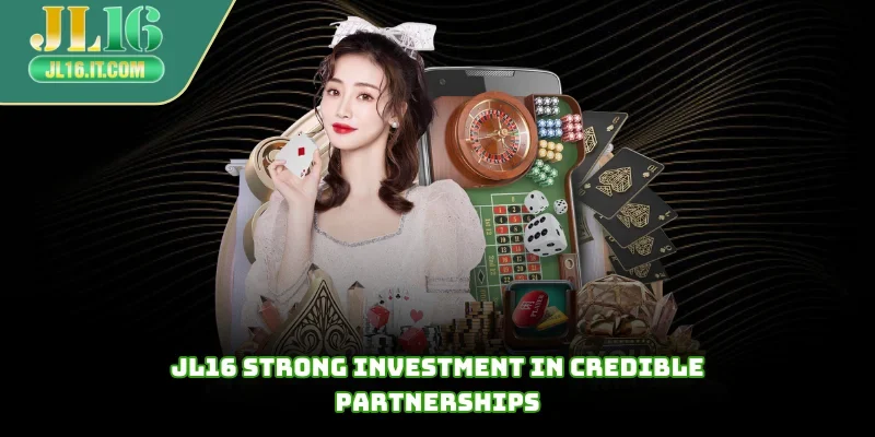 JL16 Strong investment in credible partnerships