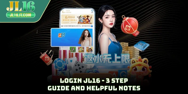 Login JL16 - 3 Step Guide And Helpful Notes
