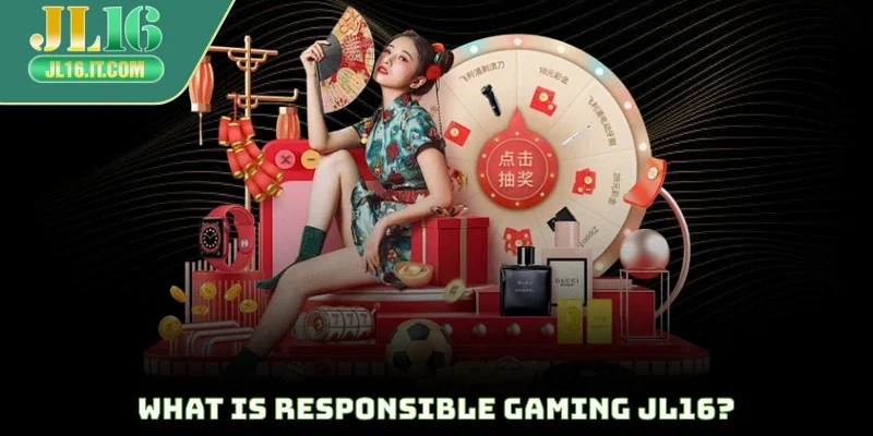 What is Responsible Gaming JL16?